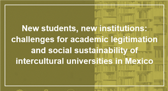 New students new institutions_challenges for academic legitimation and social sustainability