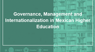 Governance Management and Internationalization in Mexican Higher Education