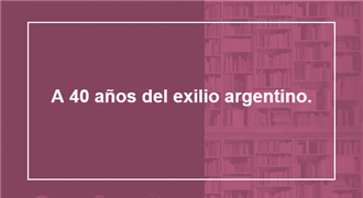 A4 0 años del exilio argentino
